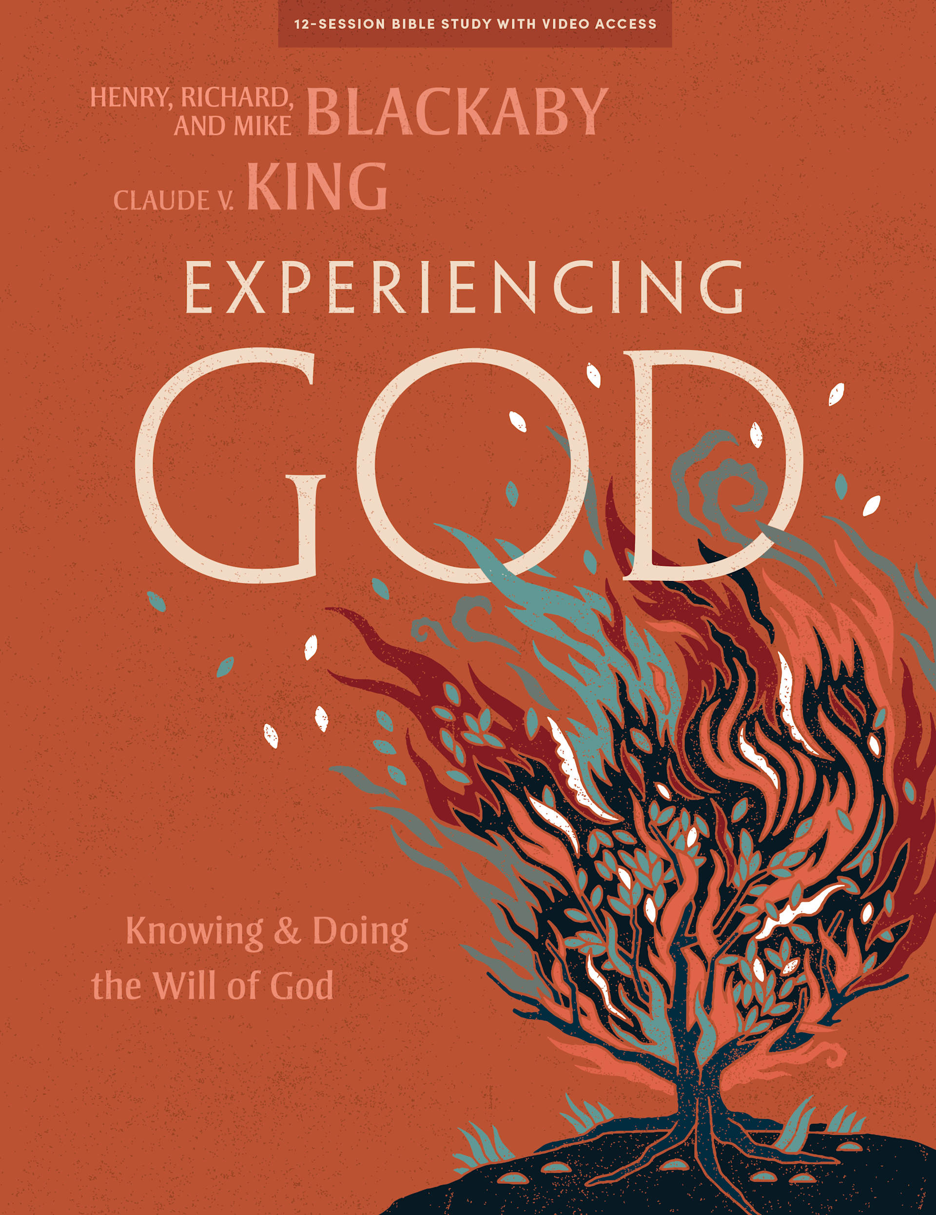 Experiencing God: How to Live the Full Adventure of Knowing and Doing the Will of God